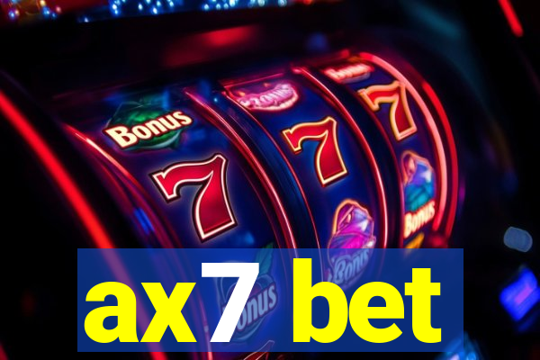 ax7 bet